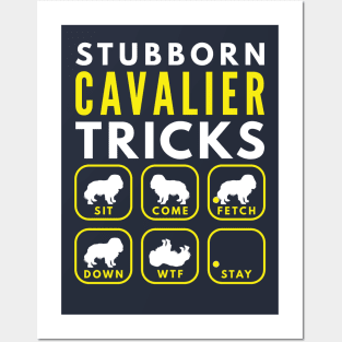 Stubborn Cavalier Tricks - Dog Training Posters and Art